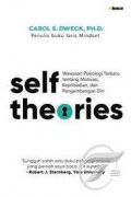 Self Theories: Wawasan Psikologi Terbaru tentang Motivasi Kepribadian dan Pengembangan Diri