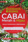 Budidaya & Bisnis Cabai Merah & Hijau Skala Rumahan & Pertanian