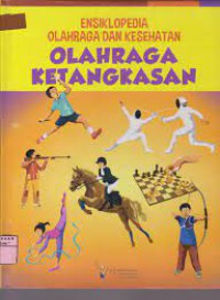 Ensiklopedia Olahraga Dan Kesehatan : Olahraga Ketangkasan