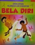 Ensiklopedia Olahraga Dan Kesehatan : Bela Diri