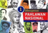 Mengenal Pahlawan Nasional 1