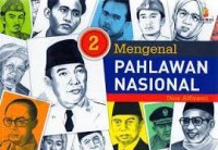 Mengenal Pahlawan Nasional 2