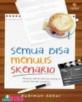 Semua Bisa Menulis Skenario