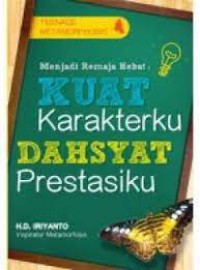 Menjadi Remaja Hebat Kuat Karakterku Dasyat Prestasiku