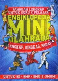 Panduan Lengkap Untuk Guru & Pelajar Ensiklopedia Mini Olahraga