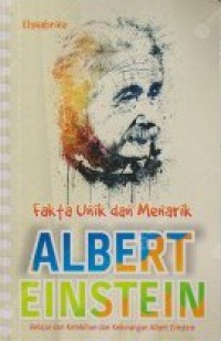 Fakta Unik Dan Menarik Albert Einstein