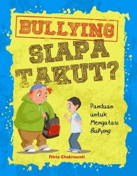 Bullying Siapa Takut?