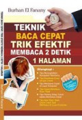 Teknik Baca Cepat Trik Efektif Membaca 2 Detik 1 Halaman : Metode Terbaru