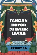Tangan Kotor di Balik Layar