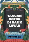 Tangan Kotor di Balik Layar