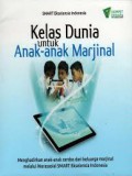 Kelas Dunia Untuk Anak-Anak Marjinal