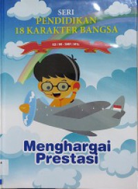 Pendidikan 18 Karakter Bangsa 12 ; Menghargai Prestasi