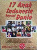 17 Anak Indonesia Berprestasi Dunia