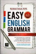 Easy English Grammer Untuk SMP, SMA,Mahasiswa & Umum; Panduan Belajar Tata Bahasa Inggris Lengkap Dan Mudah