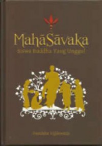 Mahasavaka : Siswa Buddha Yang Unggul