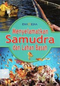 Menyelamatkan Samudra Dan Lahan Basah