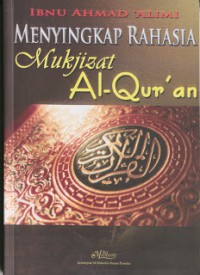 Menyingkap Rahasia Mukjizat Al-Quran