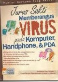 Jurus Sakti Memberangus VIrus Pada Komputer, Handphone, Dan Pda + CD