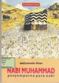 Nabi Muhammad : Penyempurna Para Nabi