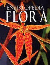 Ensiklopedia Flora Volume 1