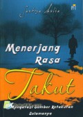 Menerjang Rasa Takut