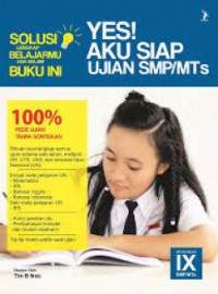 Yes! Aku Siap Ujian SMP/MTs Untuk Kelas IX SMP/MTs