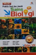 Sains Biologi Kelas VIII : Praktis Soal Dan Jawab