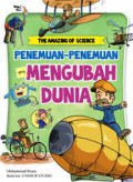 The Amazing Of Science : Penemuan-Penemuan Yang Mengubah Dunia