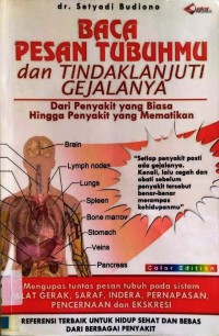 Baca Pesan Tubuhmu Dan Tindak Lanjuti Gejalanya