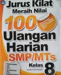 Jurus Kilat Meraih Nilai 100 Ulangan Harian SMP/MTs Kelas 8