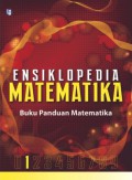 Ensiklopedia Matematika 1 : Buku Panduan Matematika