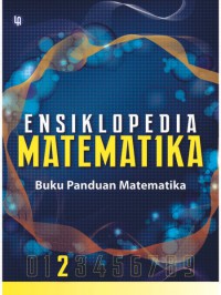 Ensiklopedia Matematika 2 : Buku Panduan Matematika