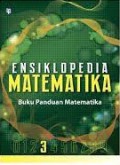 Ensiklopedia Matematika 3 : Buku Panduan Matematika