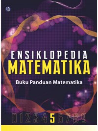 Ensiklopedia Matematika 5 : Buku Panduan Matematika