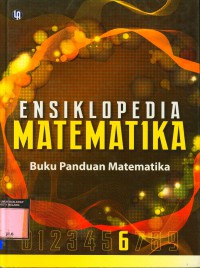 Ensiklopedia Matematika 6 : Buku Panduan Matematika