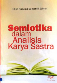 Semiotika Dalam Analisis Karya Sastra