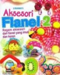 Aksesori Flanel 2 : Ragam Aksesori Dari Flanel Yang Imut Dan Keren