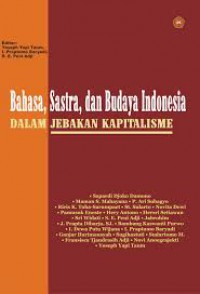 Bahasa, Sastra, Dan Budaya Indonesia : Dalam Jebakan Kapitalisme