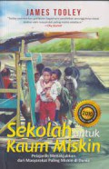 Sekolah Untuk Kaum Miskin : Pelajaran Menakjubkan Dari Masyarakat Paling Miskin Di Dunia