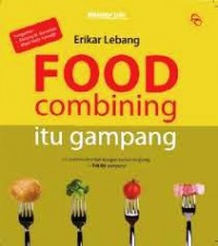 Food Combining Itu Gampang