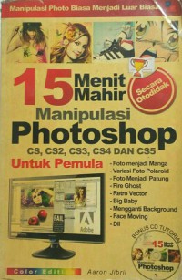 15 Menit Mahir Manipulasi Photoshop + CD