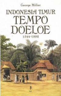 Indonesia Timur Tempo Doeloe 1544-1992