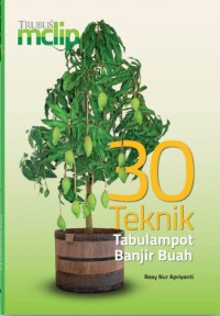 30 Teknik Tabulampot Banjir Buah