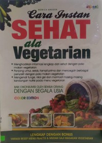 Cara Instan Sehat Ala Vegetarian