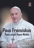 Paus Fransiskus : Paus Untuk Kaum Miskin