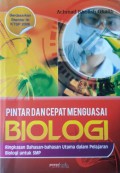 Pintar Dan Cepat Menguasai Biologi