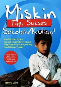 Miskin Tapi Sukses Sekolah Kuliah !