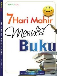 7 Hari Mahir Menulis Buku