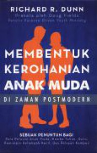 Membentuk Kerohanian Anak Muda Di Zaman Postmodern