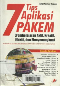 7 Tips Aplikasi Pakem (Pembelajaran Aktif, Kreatif, Efektif, Dan Menyenangkan)